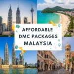 Affordable DMC Packages Malaysia for travel agents
