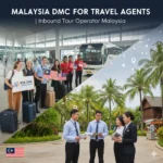 Malaysia DMC for travel agents