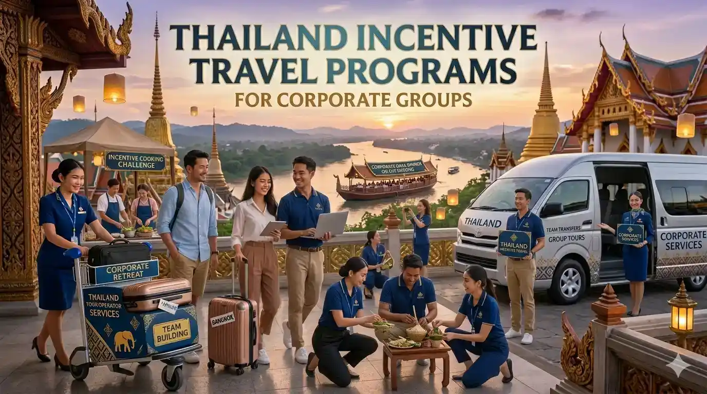 Thailand incentive travel programs for corporate groups
