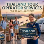 Thailand tour operator services for travel agencies